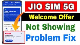 Jio 5G Not Showing  Jio 5G Welcome Offer Not Showing  Jio 5G Activate Nahi Ho Raha Hai