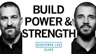 How to Build Muscular Strength & Power  Dr. Andy Galpin & Dr. Andrew Huberman