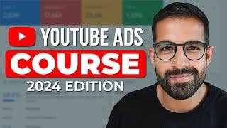 YouTube Ads Tutorial - 2024 COURSE - UPDATED