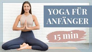 Yogaübungen für Anfänger  15 Minuten Home Workout für Einsteiger   Den ganzen Körper Dehnen