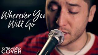 Wherever You Will Go - The Calling Boyce Avenue acoustic cover on Spotify & Apple