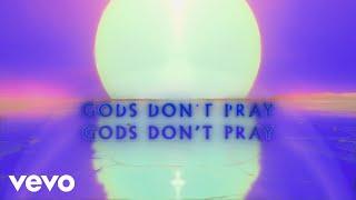 Imagine Dragons - Gods Dont Pray Official Lyric Video