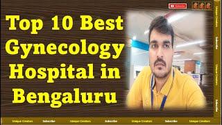 Top 10 Best Gynaecology Hospitals in Bengaluru  Unique Creators 