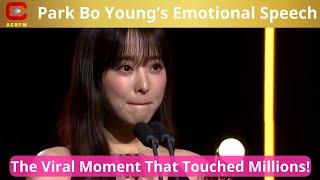 Park Bo Young’s Emotional Speech The Viral Moment That Touched Millions - ACNFM News