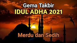 Sedih Banget.. Takbiran Idul Adha 2021 Sangat Merdu - Story WA Takbiran 2021