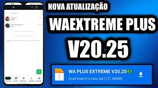 SAIU NOVA ATUALIZAÇÃO WHATSAPP PLUS EXTREME VERSÃO 20.25 EM PORTUGUÊS COM NOVAS FUNÇÕES