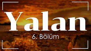 podcast  Yalan 6. Bölüm  HD #SezonTV Full İzle podcast #1