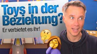 Toys in Beziehung?   jungsfragen.de