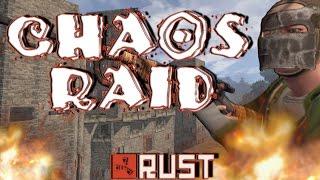 RUST THE CHAOS RAID - Raid Cam