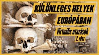 Különleges helyek Európában – Virtuális utazások 2. rész