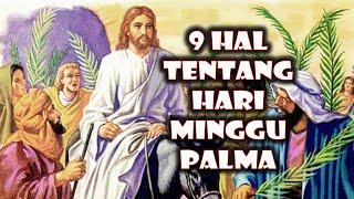 9 Hal Tentang Hari Minggu Palma