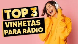 TOP 3 VINHETAS PARA RÁDIO GRÁTIS - NOVEMBRO 2023