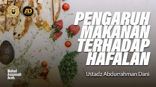  LIVE Pengaruh Makanan Terhadap Hafalan  - Ustadz Abdurrahman Dani