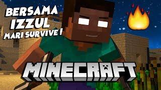  Bersama IZZUL mari Survive  Minecraft Malaysia - Episode 1