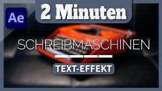 After Effects Schreibmaschinen Effekt die schnellste Methode