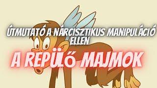 Útmutató a nárcisztikus manipuláció ellen a Repülő majmok