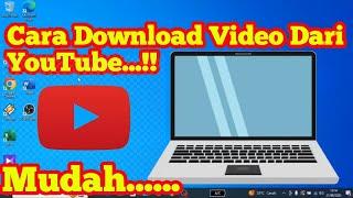 Cara Mudah Download Video Youtube