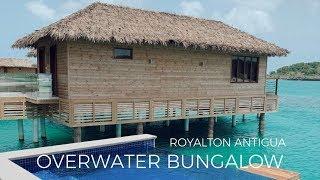 CHAIRMAN OVERWATER BUNGALOW  EXCLUSIVE TOUR  ROYALTON ANTIGUA