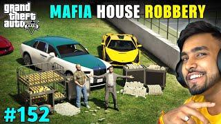 THE BIGGEST MAFIA HOUSE ROBBERY  GTA 5 GAMEPLAY #152