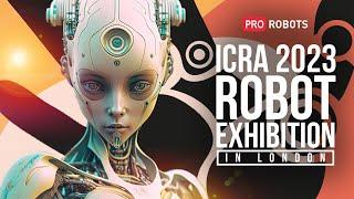 ICRA 2023 The best robots that will change the world  Robots of the future  Pro Robots