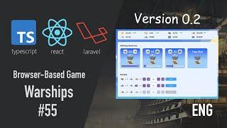 55th DevLog Browser-Based Game with Laravel 10 React JS and TypeScript version 0.2