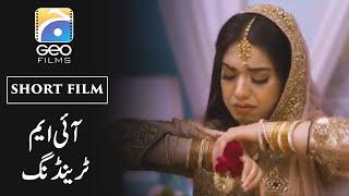 Short Film on Social Media  I Am Trending  Arisha Razi - Aadi Khani  Geo Films