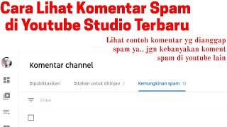 Cara Lihat Komentar Spam di Youtube Studio Terbaru