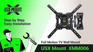 XMM006 USX Mount - Full Motion TV Mount  Installation Video