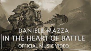 DANIELE MAZZA - In The Heart Of Battle Official Visualizer