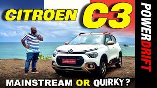 Citroen C3 - Desi Mainstream or French Quirky??  Review  PowerDrift