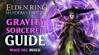 Gravity Mage Build - How to build a Gravity Sorcerer Shadow of the Erdtree Build Elden Ring