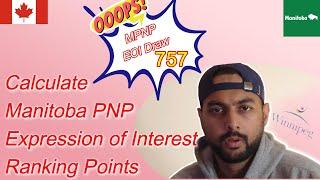 How to calculate Manitoba PNP EOI points  Latest Draw is out  Canada