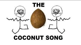 The Coconut Song - Da Coconut Nut