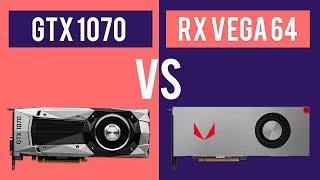 GTX 1070 VS RX Vega 64 Benchmarks