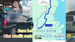 MOBIL XENIA PERJALANAN JAUH MESIN NYENDAT OLI NYEMBUR KELUAR