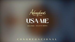 ADORADORES 5 - USA-ME LETRA