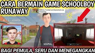 Cara Bermain Game Schoolboy Runaway Bagi Pemula  How To Play Schoolboy Runaway Game