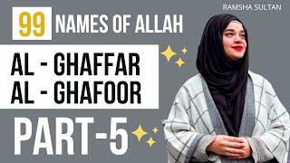 Al- Ghaffar Al- Ghafoor ⭐️ The Forgiving PART-5  99 Names of Allah  Ramsha Sultan #shorts