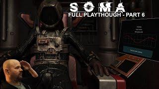 Let The Existential Crisis Begin  SOMA Playthrough Part 6