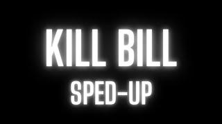 sza - kill bill  +lyrics sped-up