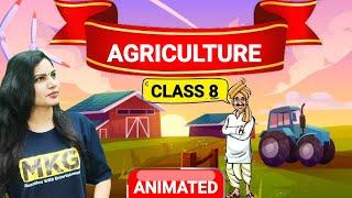 Class 8 geography chapter 3-Agriculture class 8 Geography chapter 3 NCERT One shot video