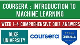 Coursera Introduction to Machine Learning Week 1-4 Quiz Answers Week 1-4 Comprehensive Quiz Answers