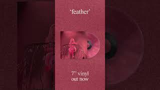 Feather 7 Vinyl Out Now