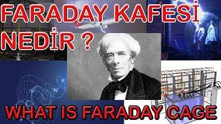 FARADAY KAFESİ NEDİR ?