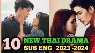 10 NEW THAI DRAMA 2024 SUB ENG  BEST ROMANTIC THAI DRAMA LAKORN SUB ENG