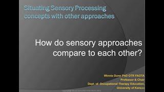 Situating Sensory Processing Concepts With Other Approaches