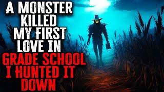 A Monster Killed My First Love In Grade School So I Hunted It Down  Scary Stories