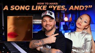 How To Make A Song Like Ariana Grande Yes And? 90s House Production Tutorial