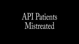 API Patients Mistreated