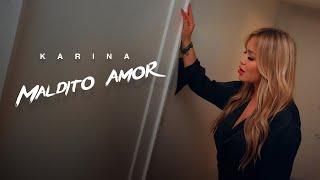 Karina - Maldito Amor Videoclip Oficial